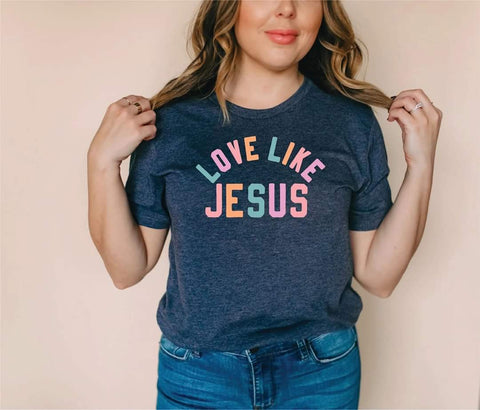 Love Like Jesus - Style & Grace Co