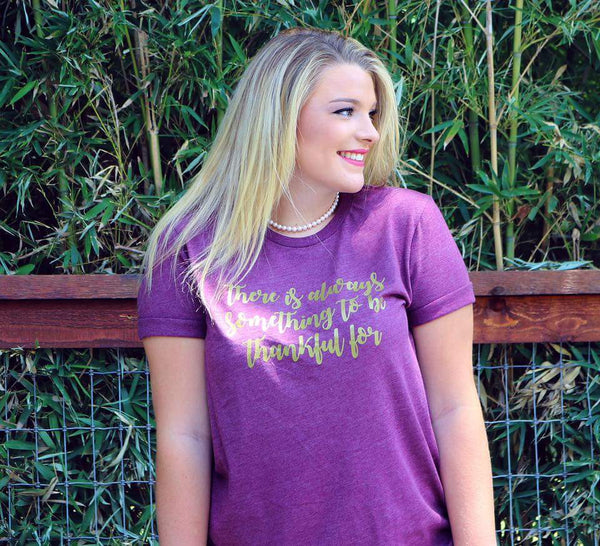 There's Always Something Tee - Style & Grace Co