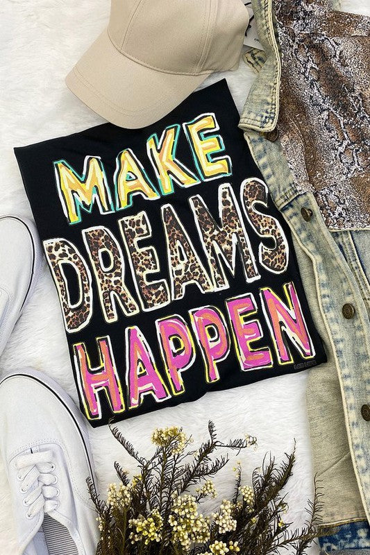 Make Dreams Happen Tee - Style & Grace Co